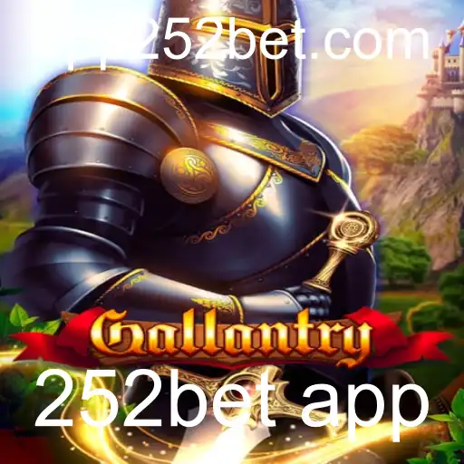 Gallantry: Um Mergulho no Novo Fenômeno dos Jogos com o Aplicativo 252bet